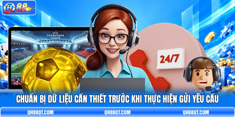 Chuẩn bị dữ liệu cần thiết trước khi thực hiện gửi yêu cầu