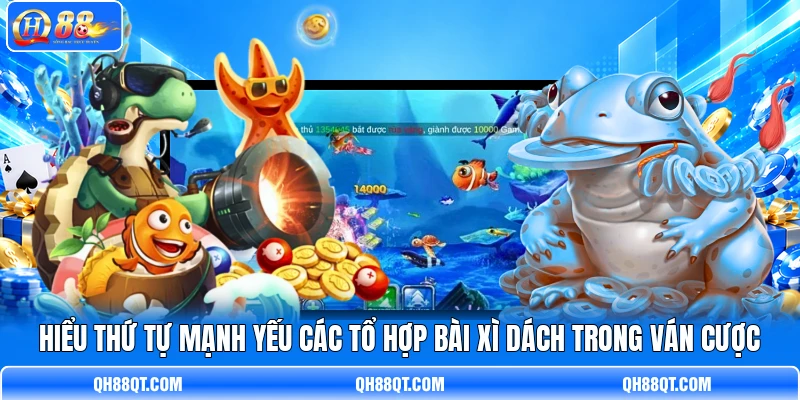 Hiểu thứ tự mạnh yếu các tổ hợp bài Xì Dách trong ván cược