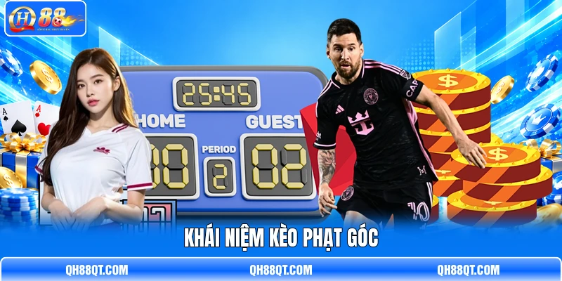 Khái niệm kèo phạt góc