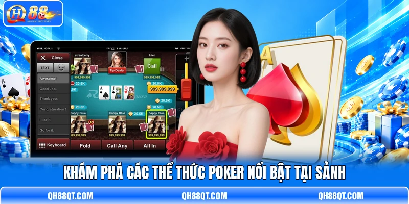 Khám phá các thể thức Poker nổi bật tại sảnh Khám phá các thể thức Poker nổi bật tại sảnh
