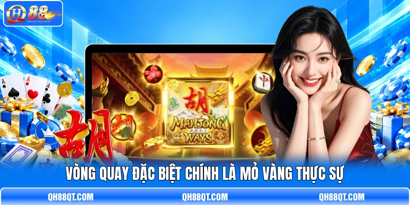 Vòng quay đặc biệt chính là mỏ vàng thực sự